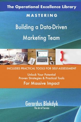 The Operational Excellence Library; Mastering Building a Data-Driven Marketing Team The Operational Excellence Library; Mastering Building a Data-Driven Marketing Team von 5STARCooks