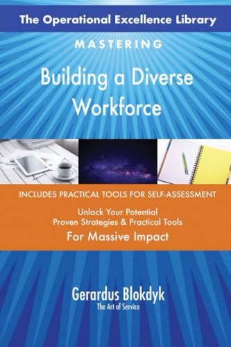 The Operational Excellence Library; Mastering Building a Diverse Workforce The Operational Excellence Library; Mastering Building a Diverse Workforce von 5STARCooks
