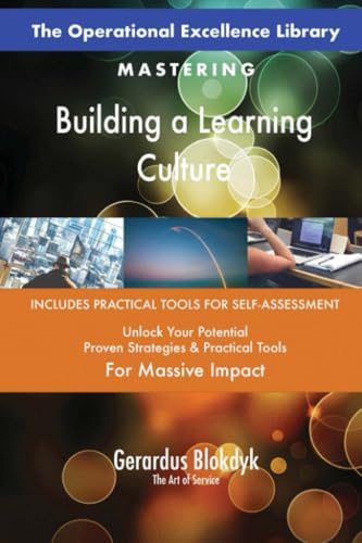 The Operational Excellence Library; Mastering Building a Learning Culture The Operational Excellence Library; Mastering Building a Learning Culture von 5STARCooks