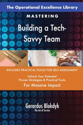 The Operational Excellence Library; Mastering Building a Tech-Savvy Team The Operational Excellence Library; Mastering Building a Tech-Savvy Team von 5STARCooks