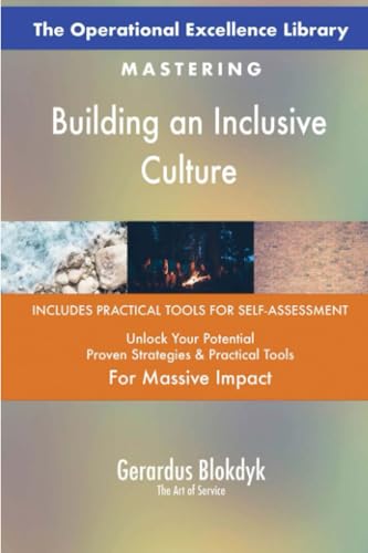 The Operational Excellence Library; Mastering Building an Inclusive Culture The Operational Excellence Library; Mastering Building an Inclusive Culture von 5STARCooks