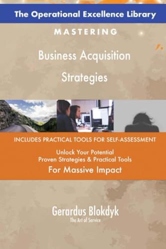 The Operational Excellence Library; Mastering Business Acquisition Strategies The Operational Excellence Library; Mastering Business Acquisition Strategies von 5STARCooks
