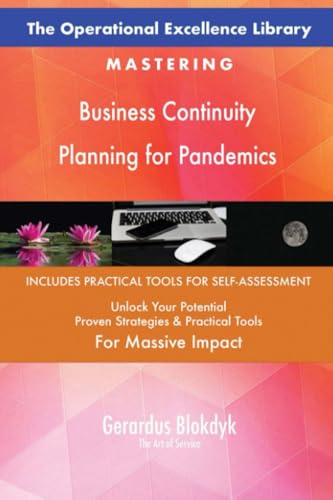 The Operational Excellence Library; Mastering Business Continuity Planning for Pandemics The Operational Excellence Library; Mastering Business Continuity Planning for Pandemics von 5STARCooks
