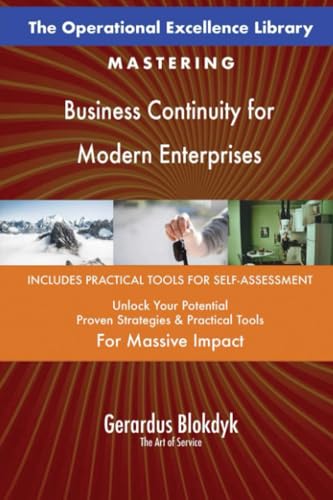 The Operational Excellence Library; Mastering Business Continuity for Modern Enterprises The Operational Excellence Library; Mastering Business Continuity for Modern Enterprises von 5STARCooks