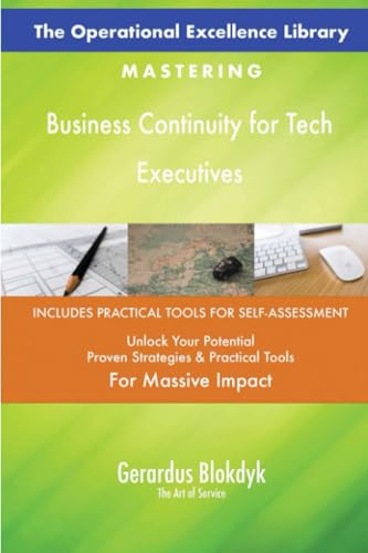 The Operational Excellence Library; Mastering Business Continuity for Tech Executives The Operational Excellence Library; Mastering Business Continuity for Tech Executives von 5STARCooks