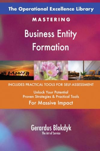 The Operational Excellence Library; Mastering Business Entity Formation The Operational Excellence Library; Mastering Business Entity Formation von 5STARCooks