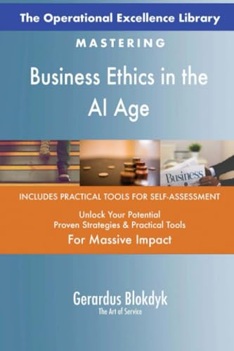 The Operational Excellence Library; Mastering Business Ethics in the AI Age The Operational Excellence Library; Mastering Business Ethics in the AI Age von 5STARCooks