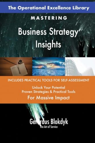 The Operational Excellence Library; Mastering Business Strategy Insights The Operational Excellence Library; Mastering Business Strategy Insights von 5STARCooks