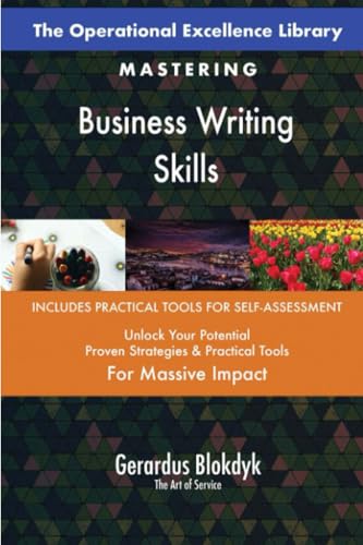 The Operational Excellence Library; Mastering Business Writing Skills The Operational Excellence Library; Mastering Business Writing Skills von 5STARCooks