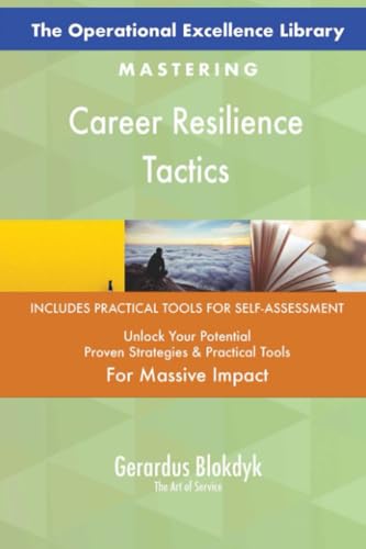 The Operational Excellence Library; Mastering Career Resilience Tactics The Operational Excellence Library; Mastering Career Resilience Tactics von 5STARCooks