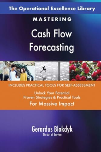The Operational Excellence Library; Mastering Cash Flow Forecasting The Operational Excellence Library; Mastering Cash Flow Forecasting von 5STARCooks