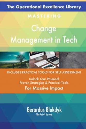 The Operational Excellence Library; Mastering Change Management in Tech The Operational Excellence Library; Mastering Change Management in Tech von 5STARCooks