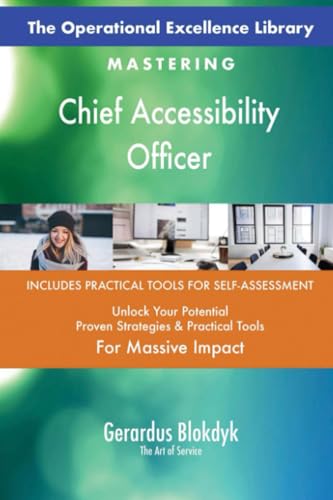 The Operational Excellence Library; Mastering Chief Accessibility Officer The Operational Excellence Library; Mastering Chief Accessibility Officer von 5STARCooks