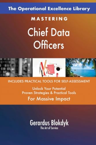 The Operational Excellence Library; Mastering Chief Data Officers The Operational Excellence Library; Mastering Chief Data Officers von 5STARCooks