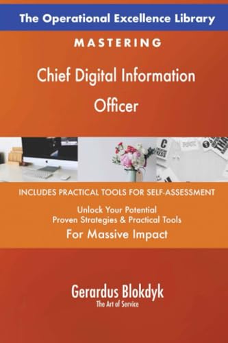 The Operational Excellence Library; Mastering Chief Digital Information Officer The Operational Excellence Library; Mastering Chief Digital Information Officer von 5STARCooks