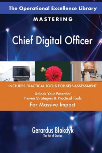 The Operational Excellence Library; Mastering Chief Digital Officer The Operational Excellence Library; Mastering Chief Digital Officer von 5STARCooks