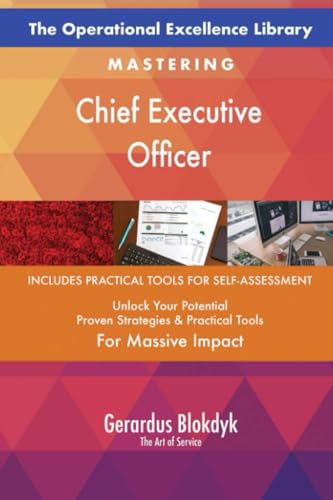 The Operational Excellence Library; Mastering Chief Executive Officer The Operational Excellence Library; Mastering Chief Executive Officer von 5STARCooks