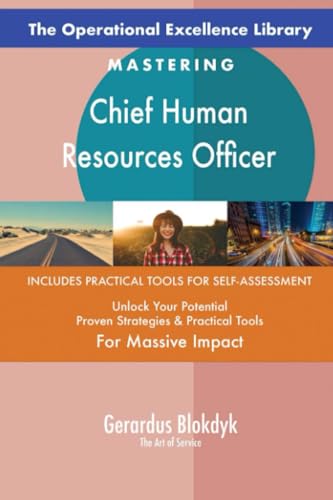 The Operational Excellence Library; Mastering Chief Human Resources Officer The Operational Excellence Library; Mastering Chief Human Resources Officer von 5STARCooks