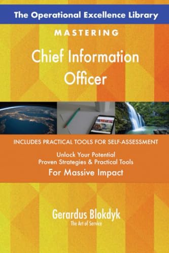 The Operational Excellence Library; Mastering Chief Information Officer The Operational Excellence Library; Mastering Chief Information Officer von 5STARCooks