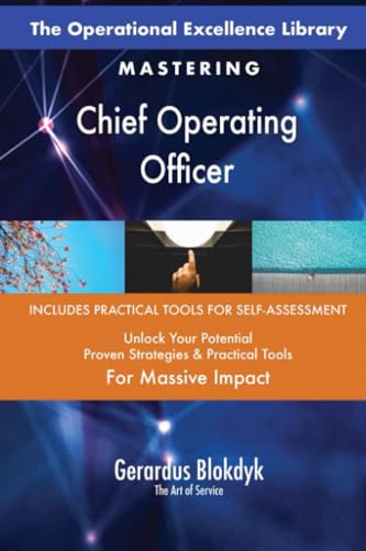 The Operational Excellence Library; Mastering Chief Operating Officer The Operational Excellence Library; Mastering Chief Operating Officer von 5STARCooks