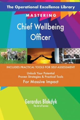 The Operational Excellence Library; Mastering Chief Wellbeing Officer The Operational Excellence Library; Mastering Chief Wellbeing Officer von 5STARCooks