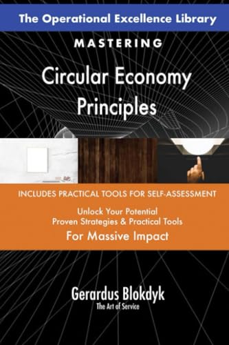 The Operational Excellence Library; Mastering Circular Economy Principles The Operational Excellence Library; Mastering Circular Economy Principles von 5STARCooks