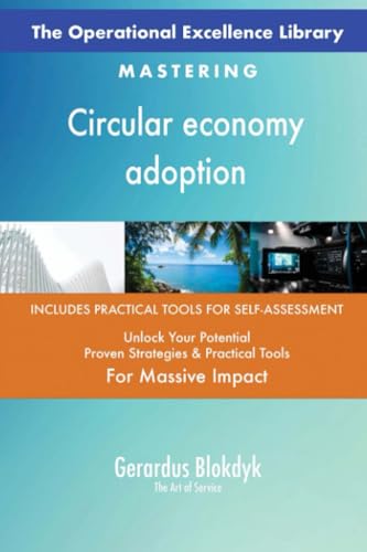The Operational Excellence Library; Mastering Circular economy adoption The Operational Excellence Library; Mastering Circular economy adoption von 5STARCooks
