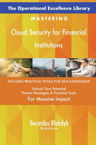 The Operational Excellence Library; Mastering Cloud Security for Financial Institutions The Operational Excellence Library; Mastering Cloud Security for Financial Institutions von 5STARCooks