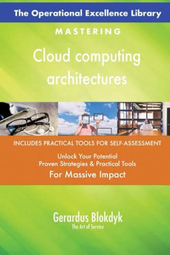 The Operational Excellence Library; Mastering Cloud computing architectures The Operational Excellence Library; Mastering Cloud computing architectures von 5STARCooks