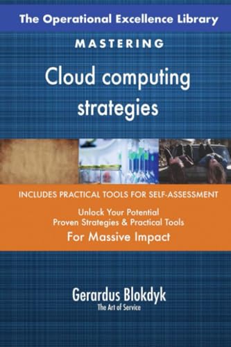 The Operational Excellence Library; Mastering Cloud computing strategies The Operational Excellence Library; Mastering Cloud computing strategies von 5STARCooks