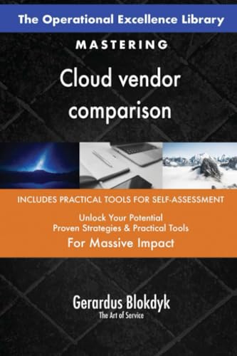 The Operational Excellence Library; Mastering Cloud vendor comparison The Operational Excellence Library; Mastering Cloud vendor comparison