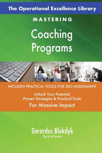 The Operational Excellence Library; Mastering Coaching Programs The Operational Excellence Library; Mastering Coaching Programs von 5STARCooks