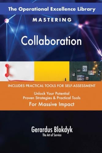 The Operational Excellence Library; Mastering Collaboration The Operational Excellence Library; Mastering Collaboration von 5STARCooks