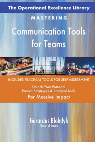 The Operational Excellence Library; Mastering Communication Tools for Teams The Operational Excellence Library; Mastering Communication Tools for Teams von 5STARCooks