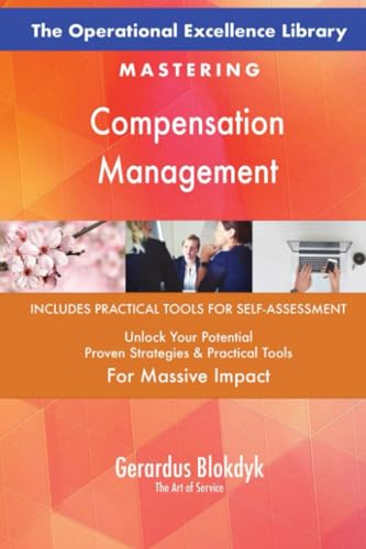 The Operational Excellence Library; Mastering Compensation Management The Operational Excellence Library; Mastering Compensation Management von 5STARCooks