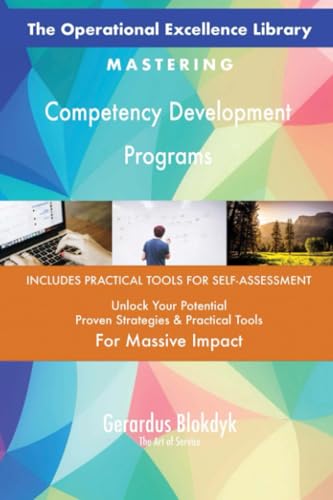 The Operational Excellence Library; Mastering Competency Development Programs The Operational Excellence Library; Mastering Competency Development Programs von 5STARCooks