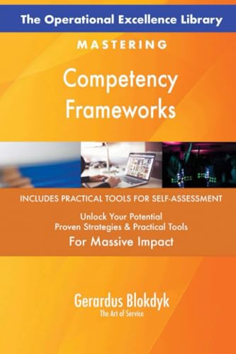 The Operational Excellence Library; Mastering Competency Frameworks The Operational Excellence Library; Mastering Competency Frameworks von 5STARCooks