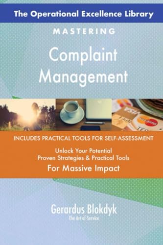 The Operational Excellence Library; Mastering Complaint Management The Operational Excellence Library; Mastering Complaint Management von 5STARCooks