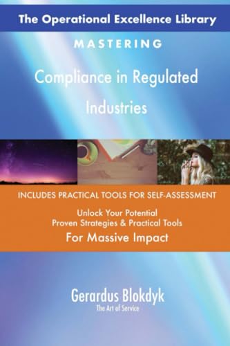 The Operational Excellence Library; Mastering Compliance in Regulated Industries The Operational Excellence Library; Mastering Compliance in Regulated Industries von 5STARCooks