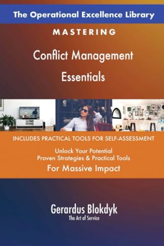 The Operational Excellence Library; Mastering Conflict Management Essentials The Operational Excellence Library; Mastering Conflict Management Essentials von 5STARCooks