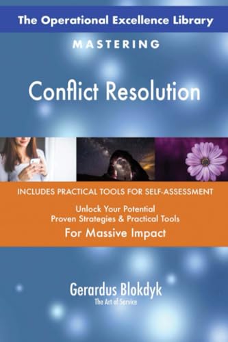The Operational Excellence Library; Mastering Conflict Resolution The Operational Excellence Library; Mastering Conflict Resolution von 5STARCooks