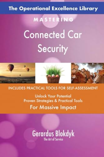 The Operational Excellence Library; Mastering Connected Car Security The Operational Excellence Library; Mastering Connected Car Security von 5STARCooks