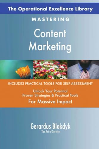 The Operational Excellence Library; Mastering Content Marketing The Operational Excellence Library; Mastering Content Marketing von 5STARCooks