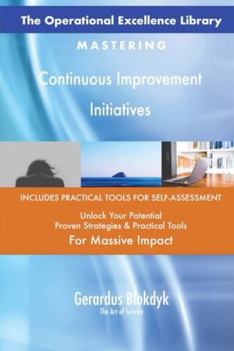 The Operational Excellence Library; Mastering Continuous Improvement Initiatives The Operational Excellence Library; Mastering Continuous Improvement Initiatives von 5STARCooks