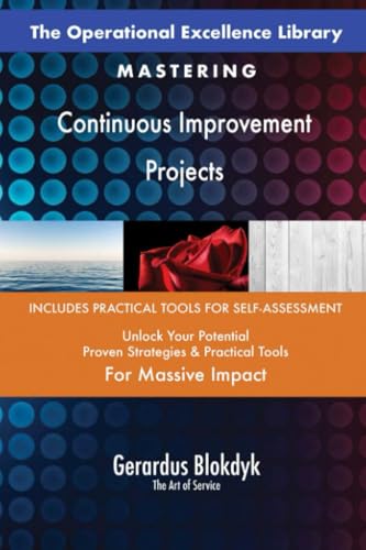 The Operational Excellence Library; Mastering Continuous Improvement Projects The Operational Excellence Library; Mastering Continuous Improvement Projects von 5STARCooks