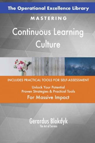 The Operational Excellence Library; Mastering Continuous Learning Culture The Operational Excellence Library; Mastering Continuous Learning Culture von 5STARCooks