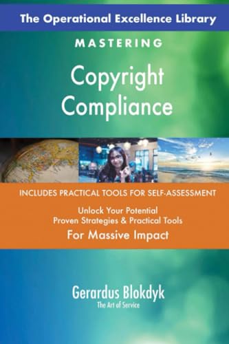 The Operational Excellence Library; Mastering Copyright Compliance The Operational Excellence Library; Mastering Copyright Compliance von 5STARCooks