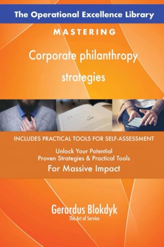 The Operational Excellence Library; Mastering Corporate philanthropy strategies The Operational Excellence Library; Mastering Corporate philanthropy strategies von 5STARCooks