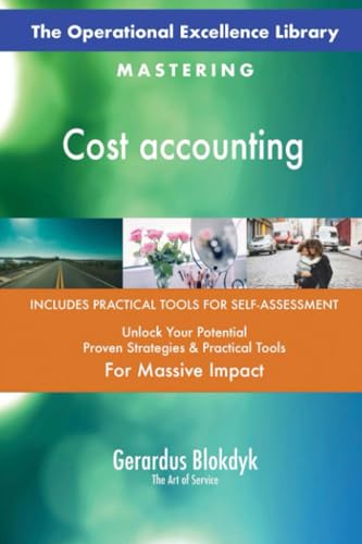 The Operational Excellence Library; Mastering Cost accounting The Operational Excellence Library; Mastering Cost accounting von 5STARCooks