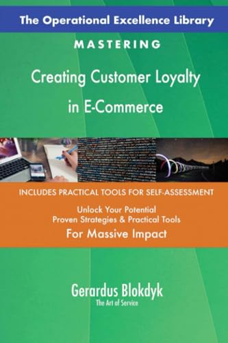 The Operational Excellence Library; Mastering Creating Customer Loyalty in E-Commerce The Operational Excellence Library; Mastering Creating Customer Loyalty in E-Commerce von 5STARCooks